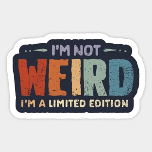 I'm a Limited Edition Sticker